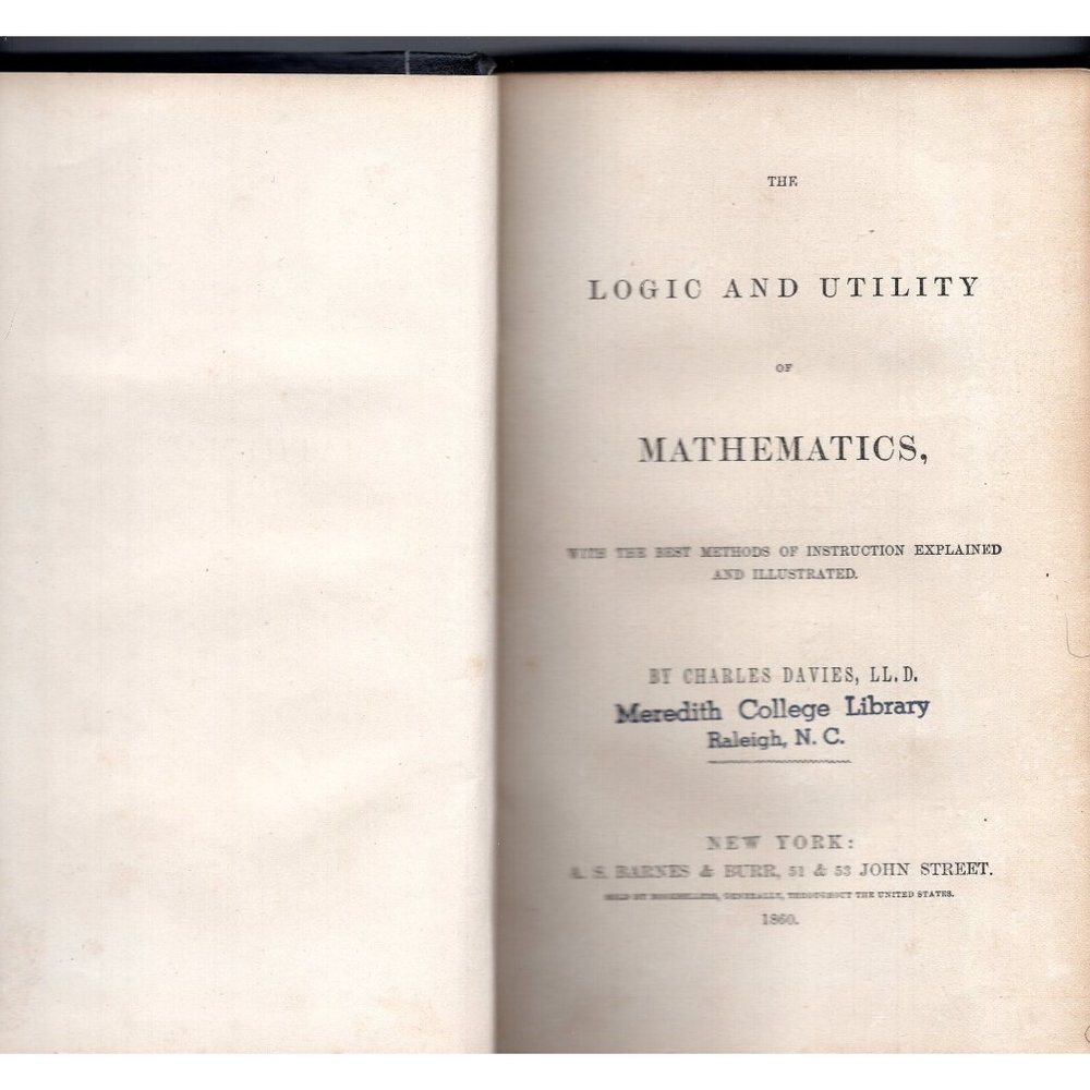 164-YEAR OLD The Logic and Utility of Mathematics, 1860, Davies, amazingly solid